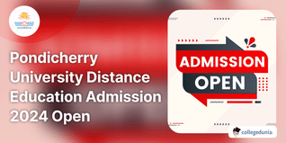 Pondicherry University Distance Education Admission 2024 Open for UG & PG Courses; Apply till March 31